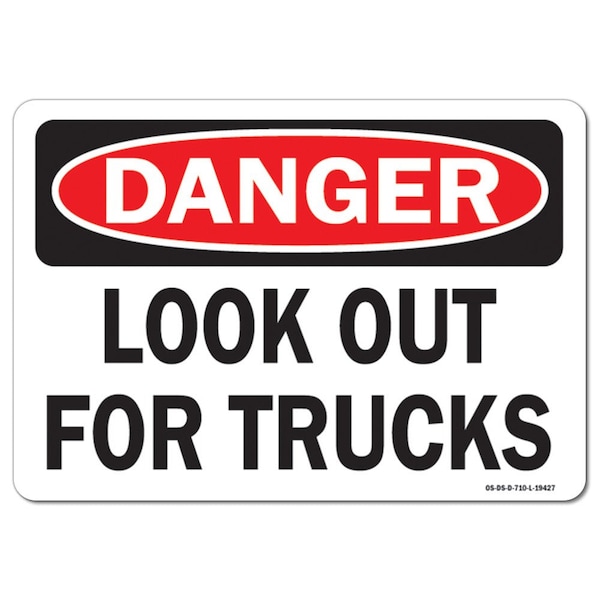 Safety Sign, OSHA Danger, 3.5" Height, Look Out For Trucks, Landscape, 10PK